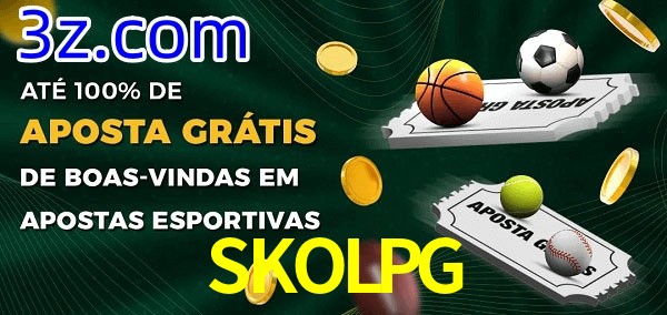 SKOLPG Ate 100% de Aposta Gratis